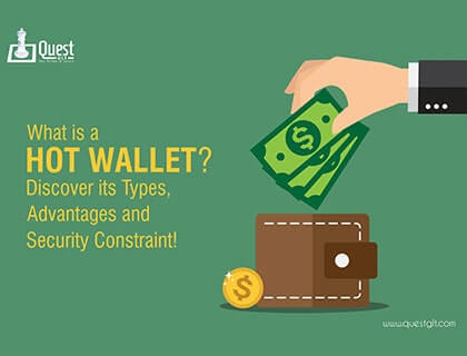 What is a hot wallet? Discover its types, advantages, and security constraint!